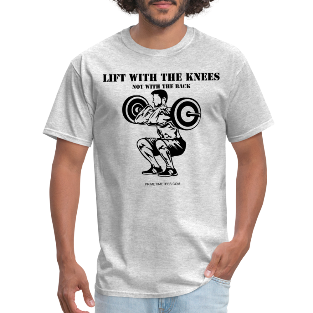 LIFT WITH THE KNEES Unisex Classic T-Shirt - heather gray