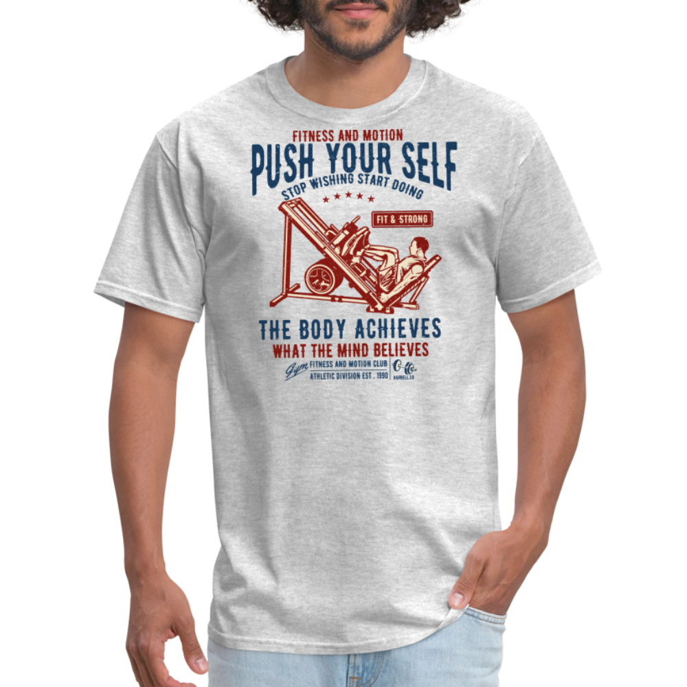 Push Your Self Unisex Classic T-Shirt - heather gray