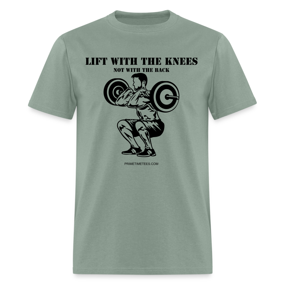 LIFT WITH THE KNEES Unisex Classic T-Shirt - sage