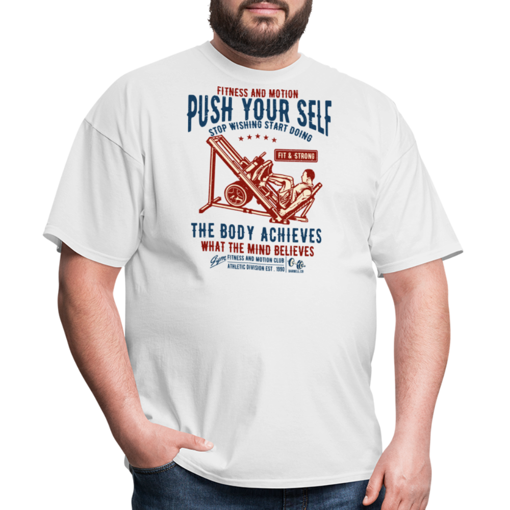 Push Your Self Unisex Classic T-Shirt - white