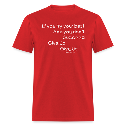 Give Up Cotton Tee - red