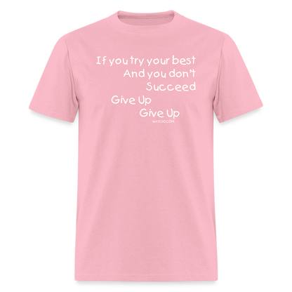 Give Up Cotton Tee - pink