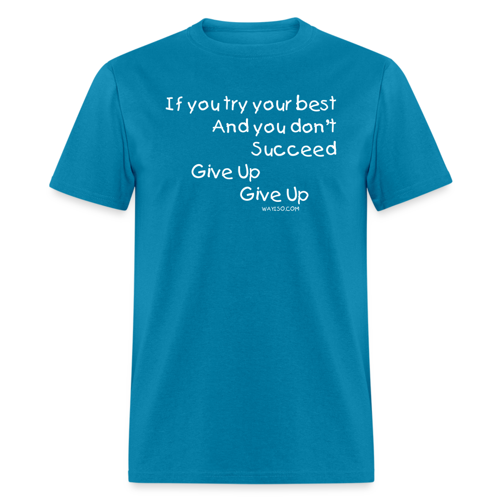 Give Up Cotton Tee - turquoise