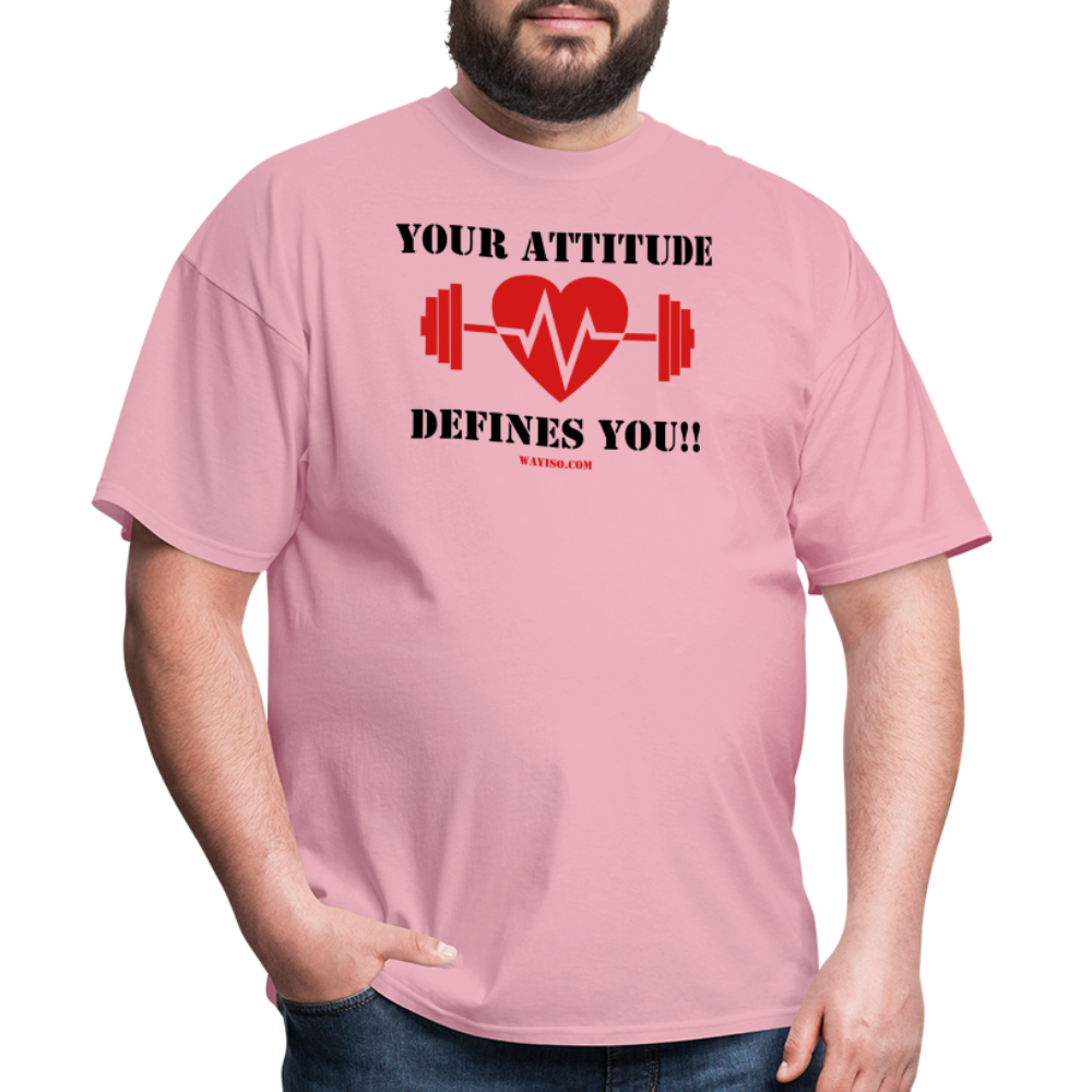 ATTITUDE DEFINES YOU Unisex Classic T-Shirt - pink