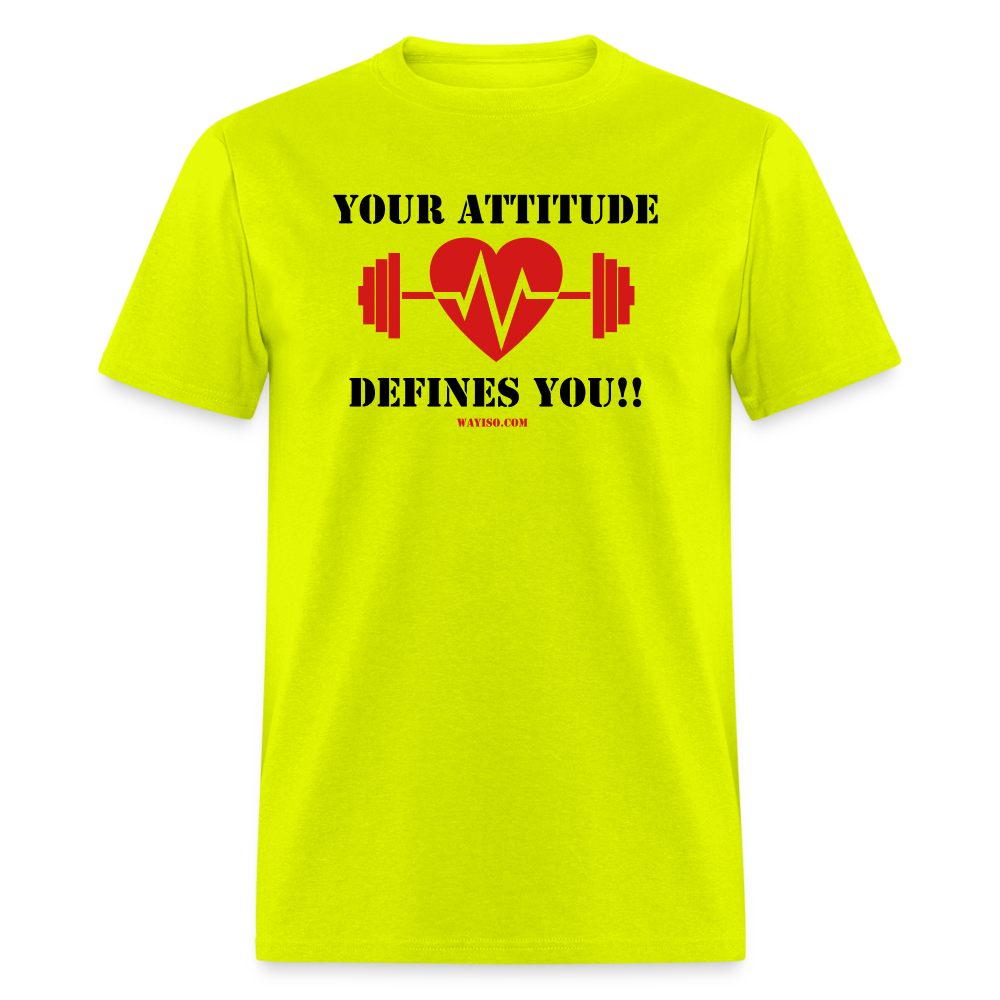 ATTITUDE DEFINES YOU Unisex Classic T-Shirt - safety green