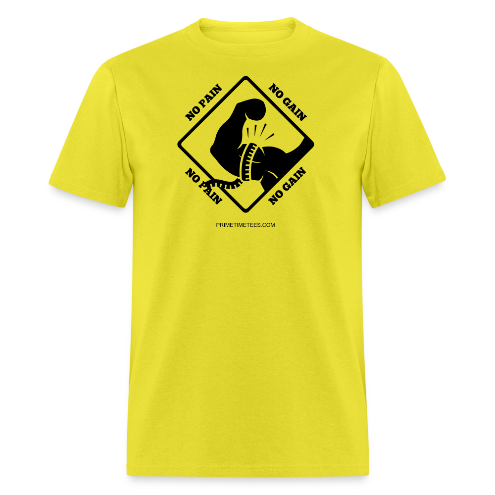 NO PAIN NO GAIN Unisex Classic T-Shirt - yellow