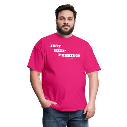 JUST KEEP PUSHING Unisex Classic T-Shirt - fuchsia