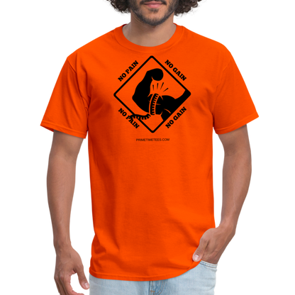 NO PAIN NO GAIN Unisex Classic T-Shirt - orange