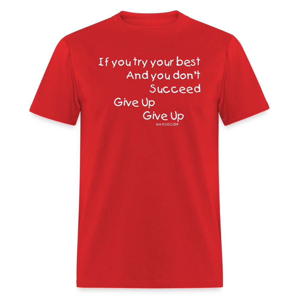 Give Up Cotton Tee - red