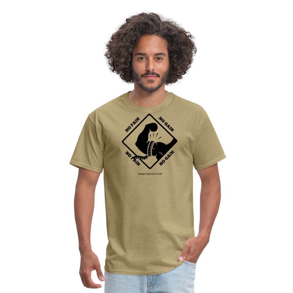 NO PAIN NO GAIN Unisex Classic T-Shirt - khaki