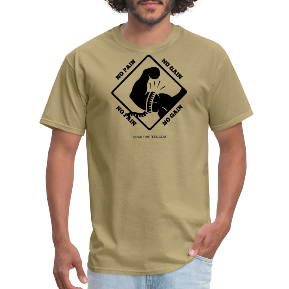 NO PAIN NO GAIN Unisex Classic T-Shirt - khaki