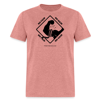 NO PAIN NO GAIN Unisex Classic T-Shirt - heather mauve