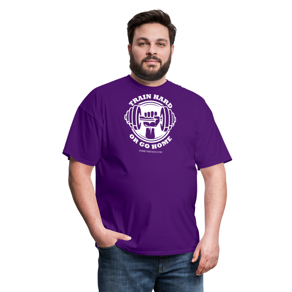 TRAIN HARD OR GO HOME Unisex Classic T-Shirt - purple