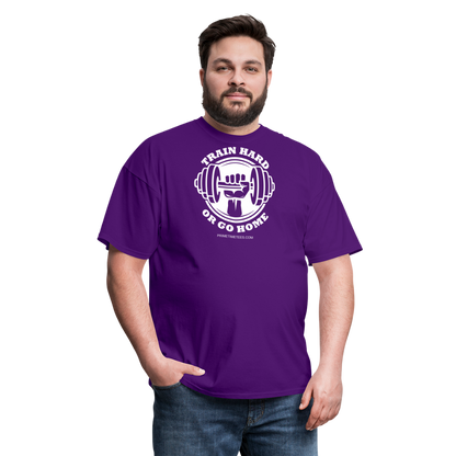 TRAIN HARD OR GO HOME Unisex Classic T-Shirt - purple