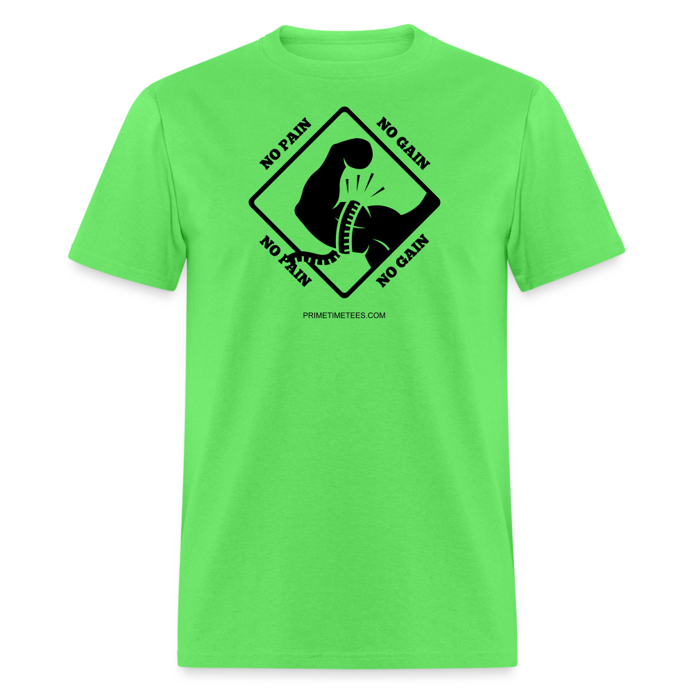 NO PAIN NO GAIN Unisex Classic T-Shirt - kiwi