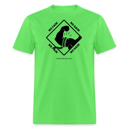 NO PAIN NO GAIN Unisex Classic T-Shirt - kiwi