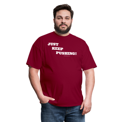 JUST KEEP PUSHING Unisex Classic T-Shirt - burgundy