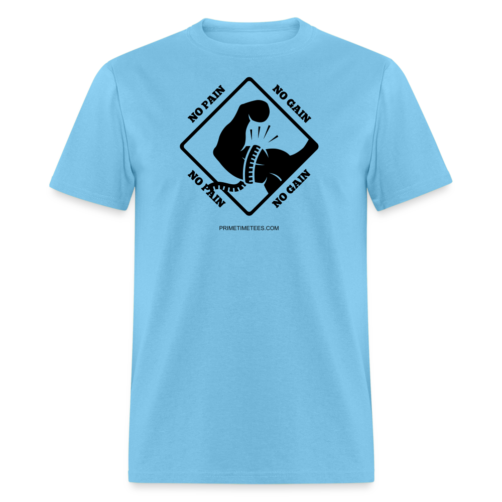 NO PAIN NO GAIN Unisex Classic T-Shirt - aquatic blue