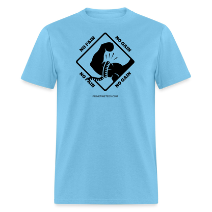 NO PAIN NO GAIN Unisex Classic T-Shirt - aquatic blue