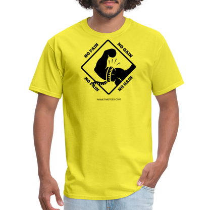 NO PAIN NO GAIN Unisex Classic T-Shirt - yellow