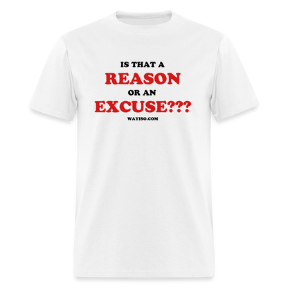 REASON OR AN EXCUSE - white